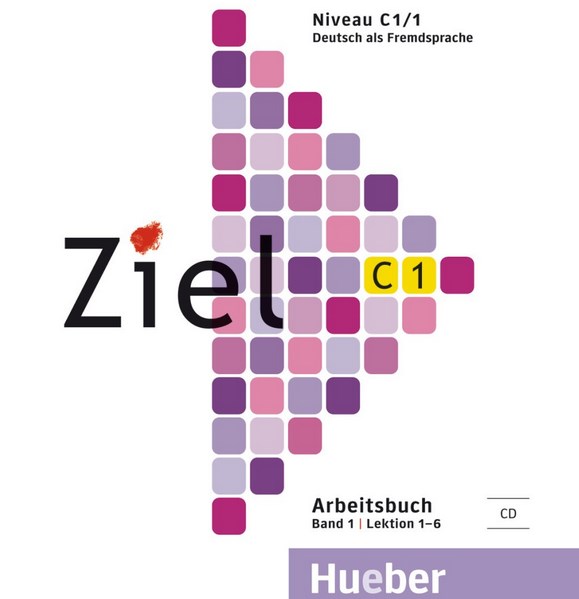 Ziel C1.1 Audio CD zum Arbeitsbuch / Аудиодиск к тетради (1 часть)