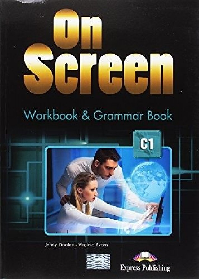 On Screen C1 Workbook and Grammar Book / Рабочая тетрадь