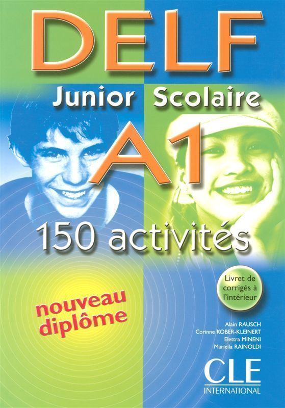 Nouveau DELF Junior et Scolaire A1 (150 activites) / Учебник