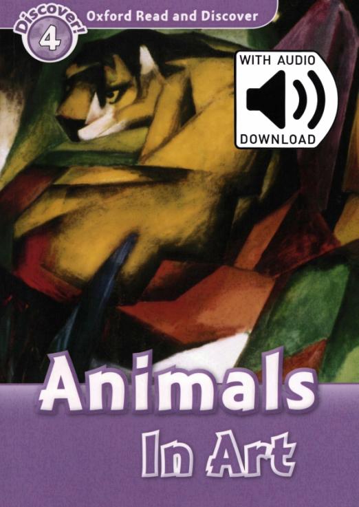 Oxford Read and Discover. Level 4. Animals in Art Audio Pack - 1