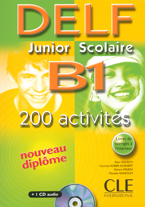 Nouveau DELF Junior et Scolaire B1 (200 activites) + Audio CD / Учебник + аудиодиск