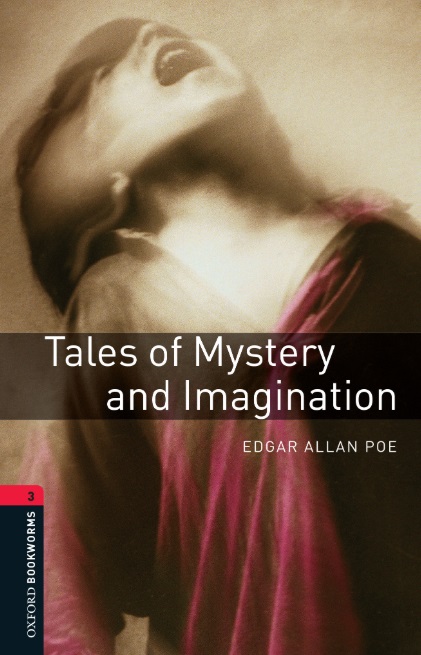 Oxford Bookworms: Tales of Mystery and Imagination + Audio