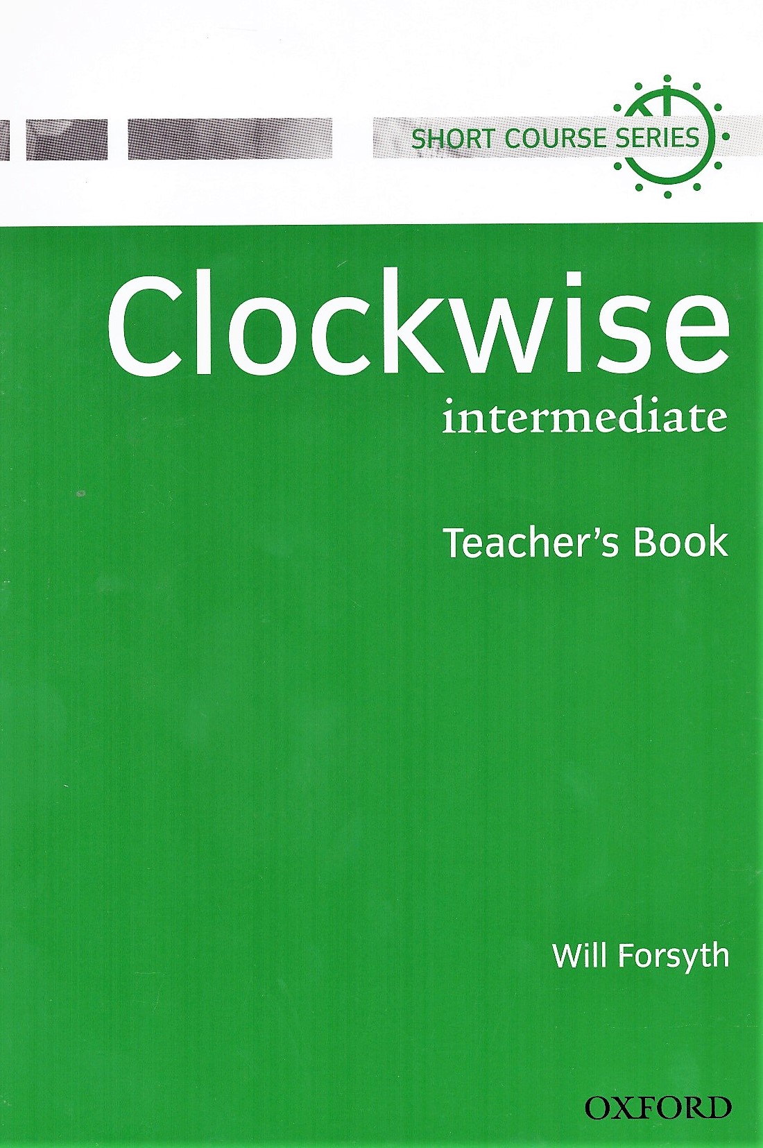 Clockwise Intermediate Teacher's Book / Книга для учителя