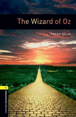 Oxford Bookworms: The Wizard of Oz + Audio
