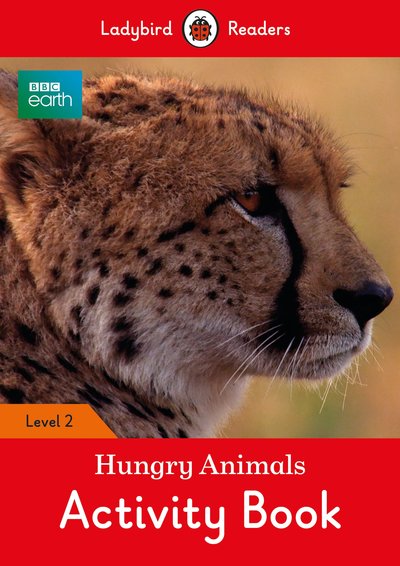 BBC Earth: Hungry Animals Activity Book