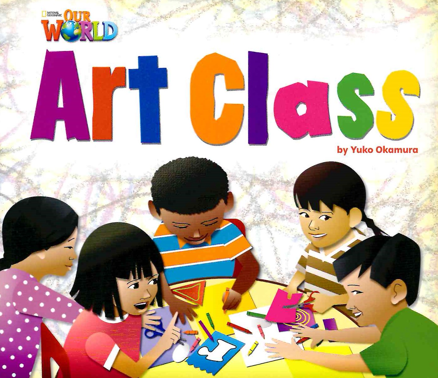Our World 2 Art Class / Книга для чтения