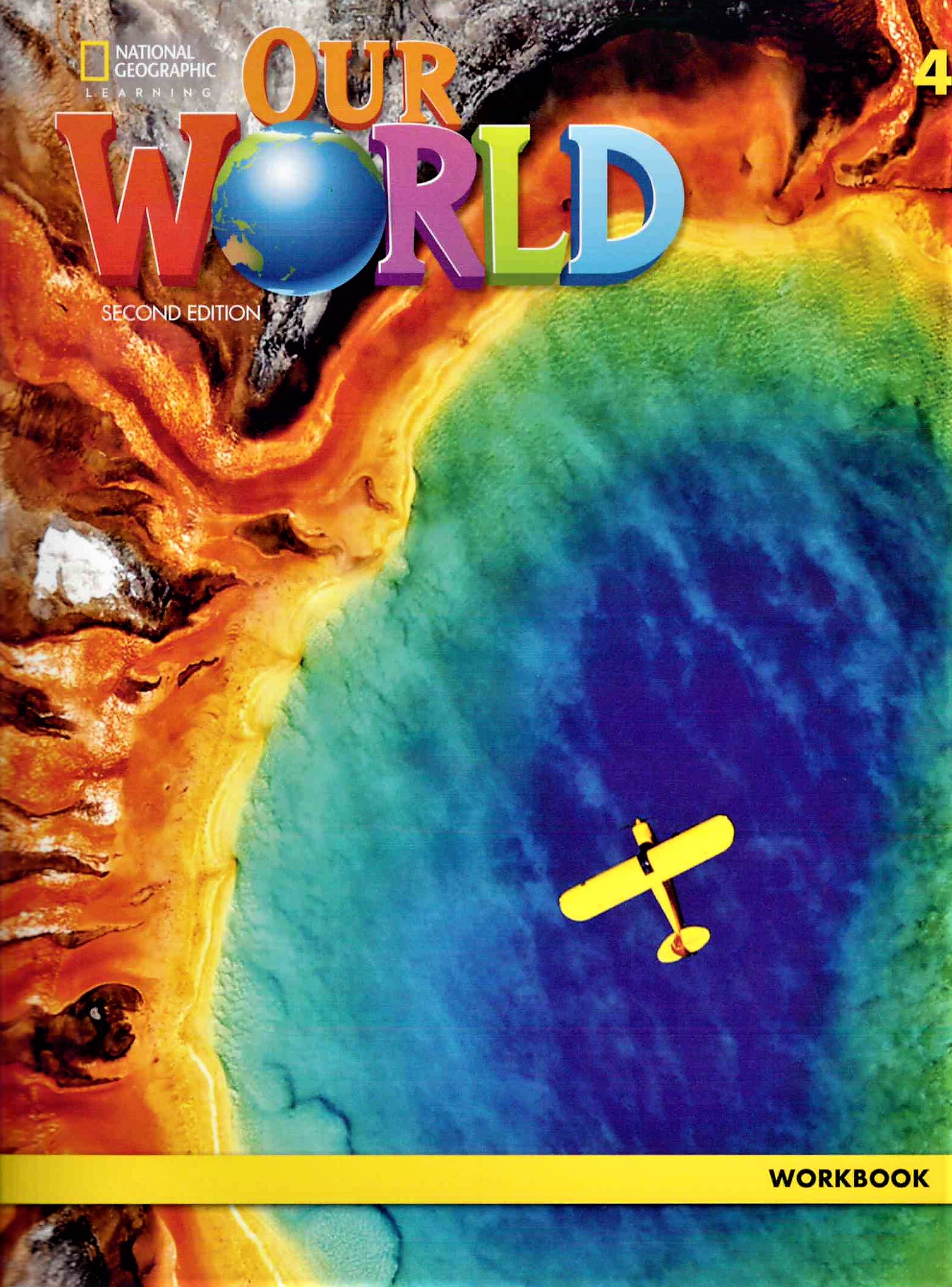 Our World (Second Edition) 4 Workbook / Рабочая тетрадь