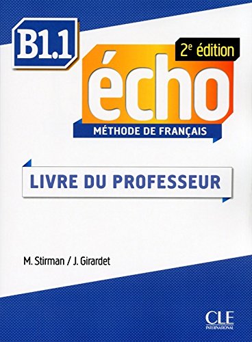 Echo (2e edition) B1.1 Livre du professeur / Книга для учителя
