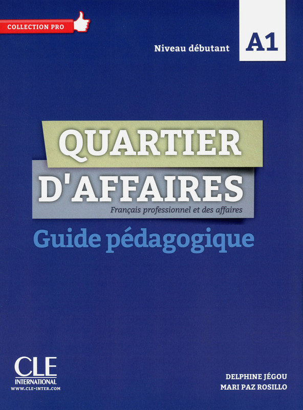Quartier d'affaires A1 Guide pedagogique / Книга для учителя