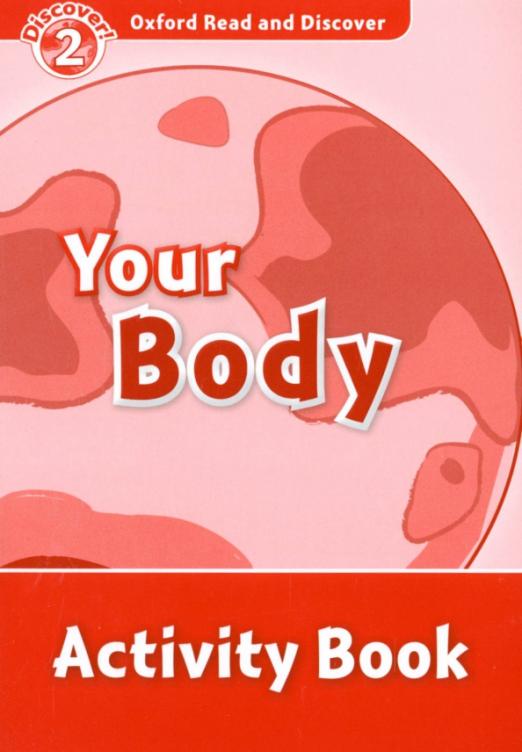 Oxford Read and Discover. Level 2. Your Body. Activity Book - 1
