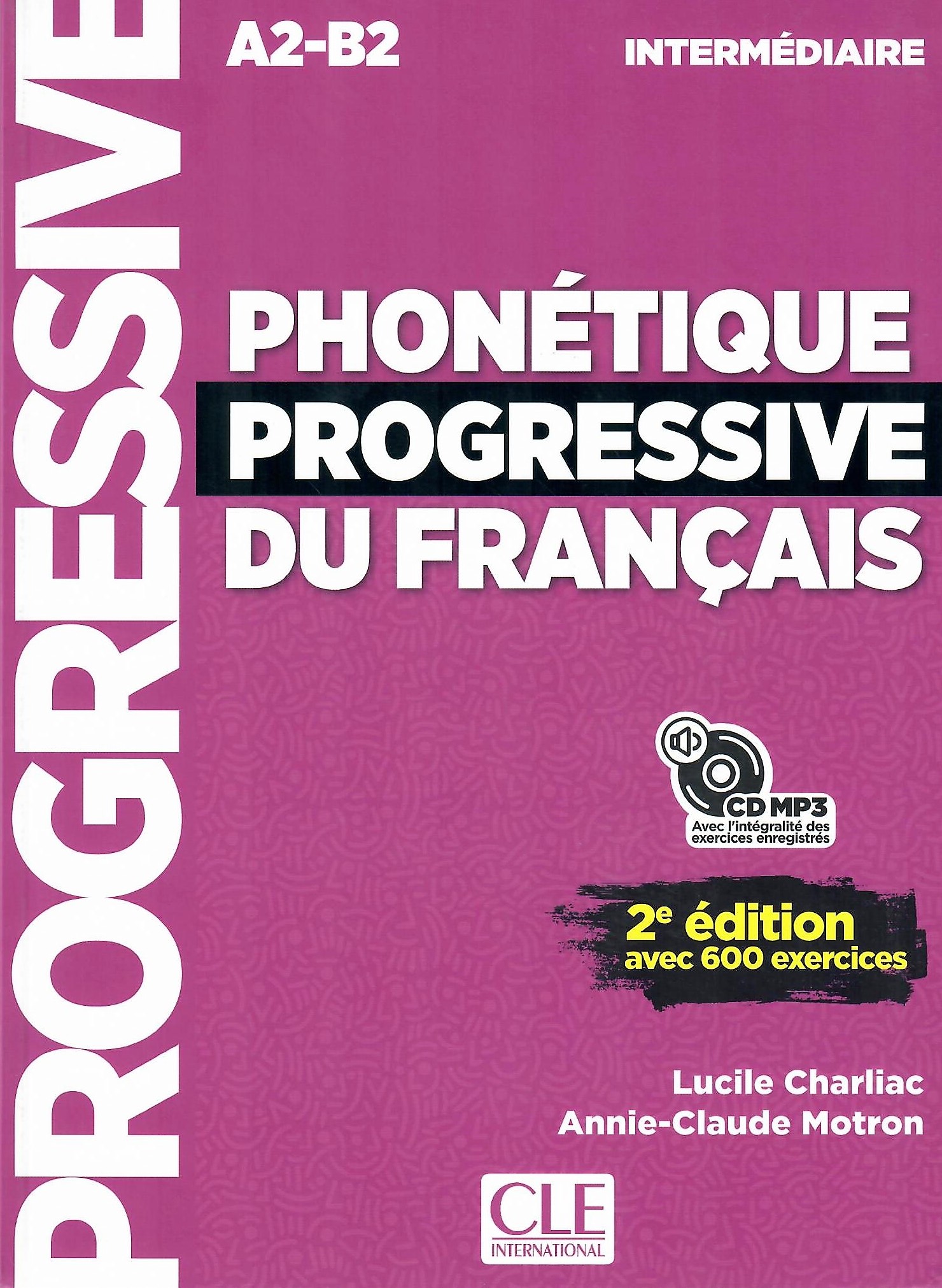 Phonetique Progressive du Francais (2e edition) Intermediaire Livre de l'eleve