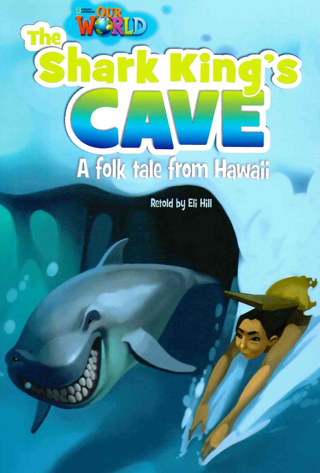 Our World 6 The Shark King's Cave / Книга для чтения