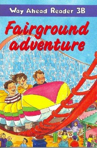 Way Ahead 3 Readers B: Fairground Advent  / Книга для чтения