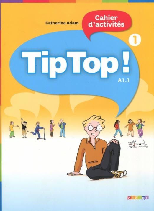Tip Top! 1 A1.1 Cahier d'activites / Рабочая тетрадь