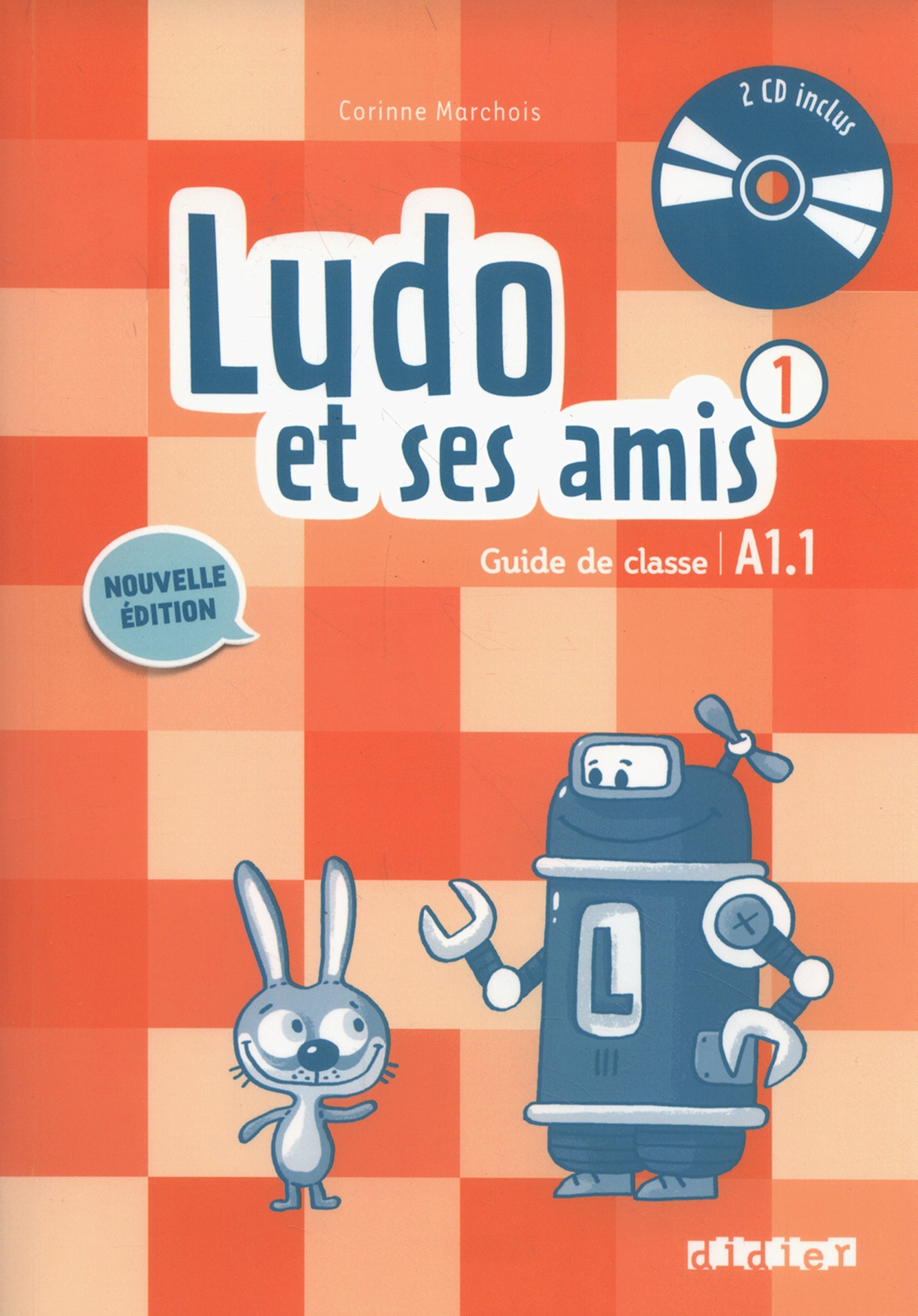 Ludo et ses amis (Nouvelle Edition) 1 Guide de classe + Audio CD / Книга для учителя