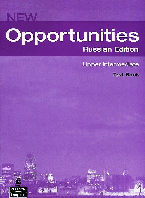 New Opportunities Upper-Intermediate Test Book / Тесты