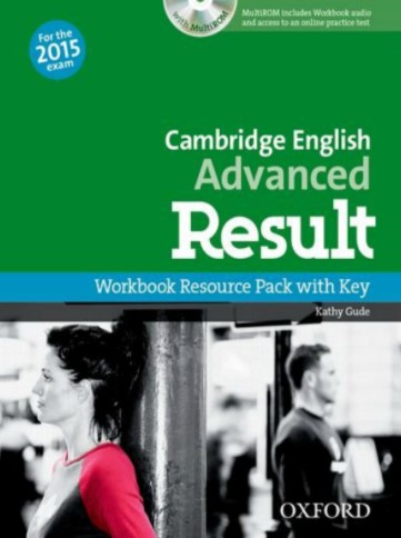 Cambridge English Advanced Result Workbook Resource Pack + MultiROM + Key / Рабочая тетрадь + ответы