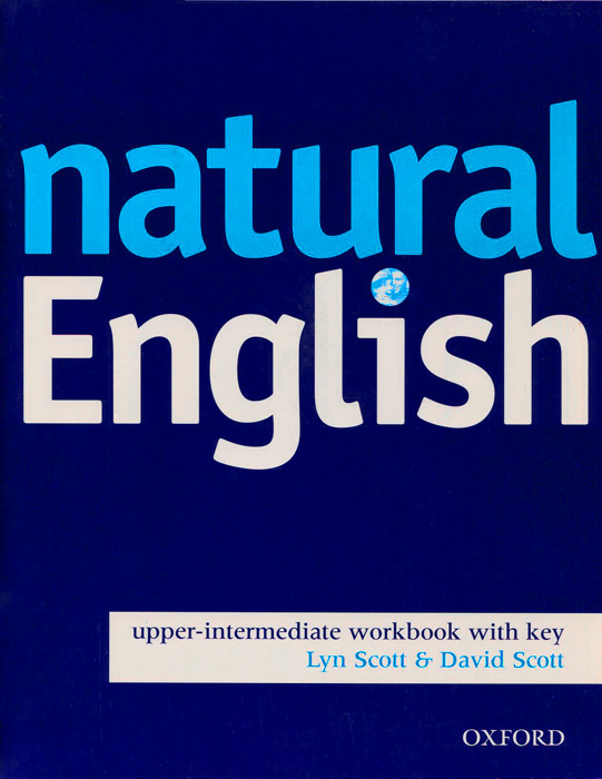 Natural English Upper-Intermediate Workbook + key / Рабочая тетрадь + ответы