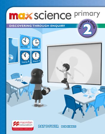 Max Science primary 2 Teacher’s Guide / Книга для учителя