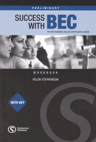 Success with BEC Preliminary Workbook + key / Рабочая тетрадь + ответы