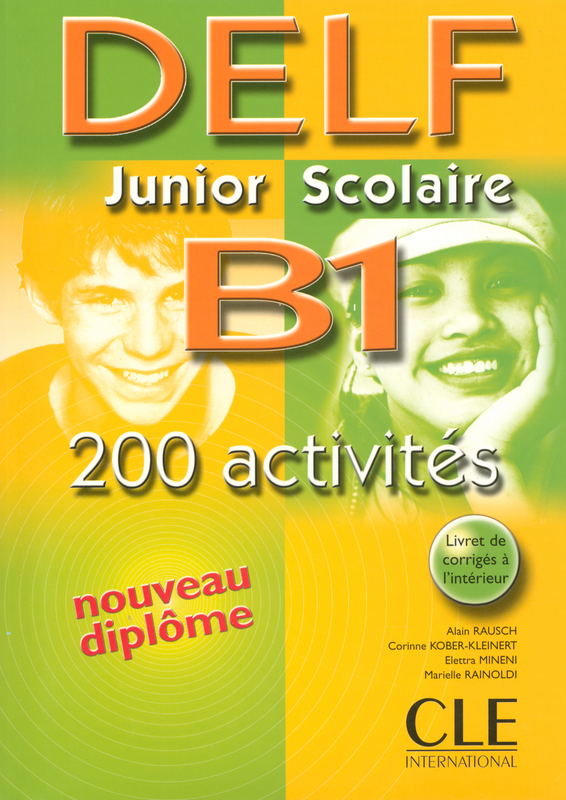 Nouveau DELF Junior et Scolaire B1 (200 activites) / Учебник