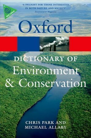 Oxford Dictionary of Environment and Conversation (2nd Edition)