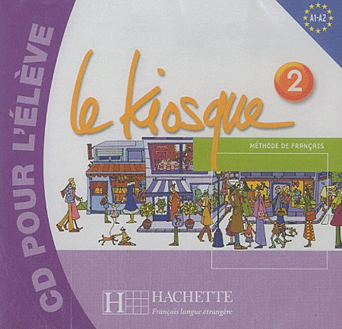 Le Kiosque 2 CD pour l'eleve / Аудиодиск для работы дома