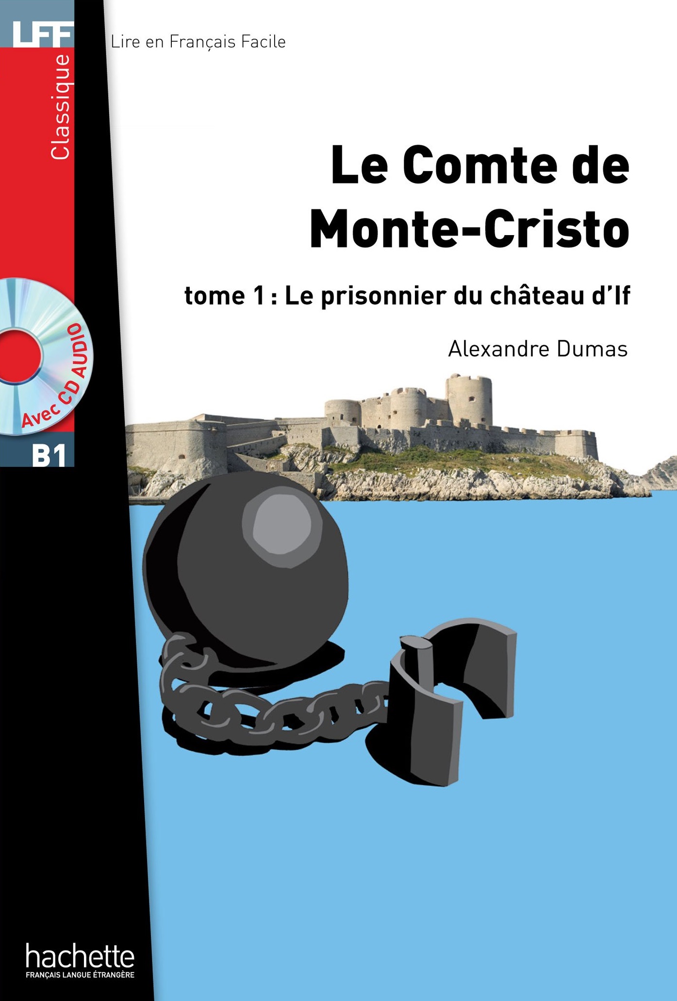 Le Comte de Monte Cristo. Tome 1 + CD audio