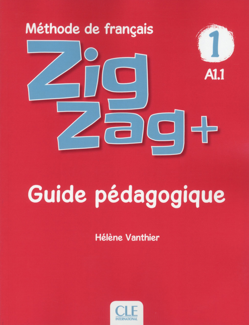 Zigzag + 1 Guide pedagogique / Книга для учителя