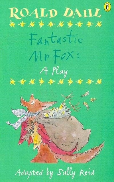 Fantastic Mr Fox: A Play