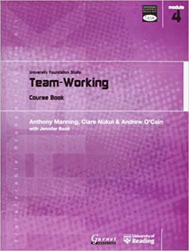 TASK: University Foundation Study Module 4: Team-Working / Учебник