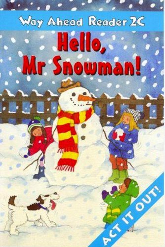 Way Ahead 2 Readers C: Hello, Mr Snowman! / Книга для чтения