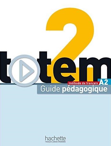 Totem 2 Guide pedagogique / Книга для учителя