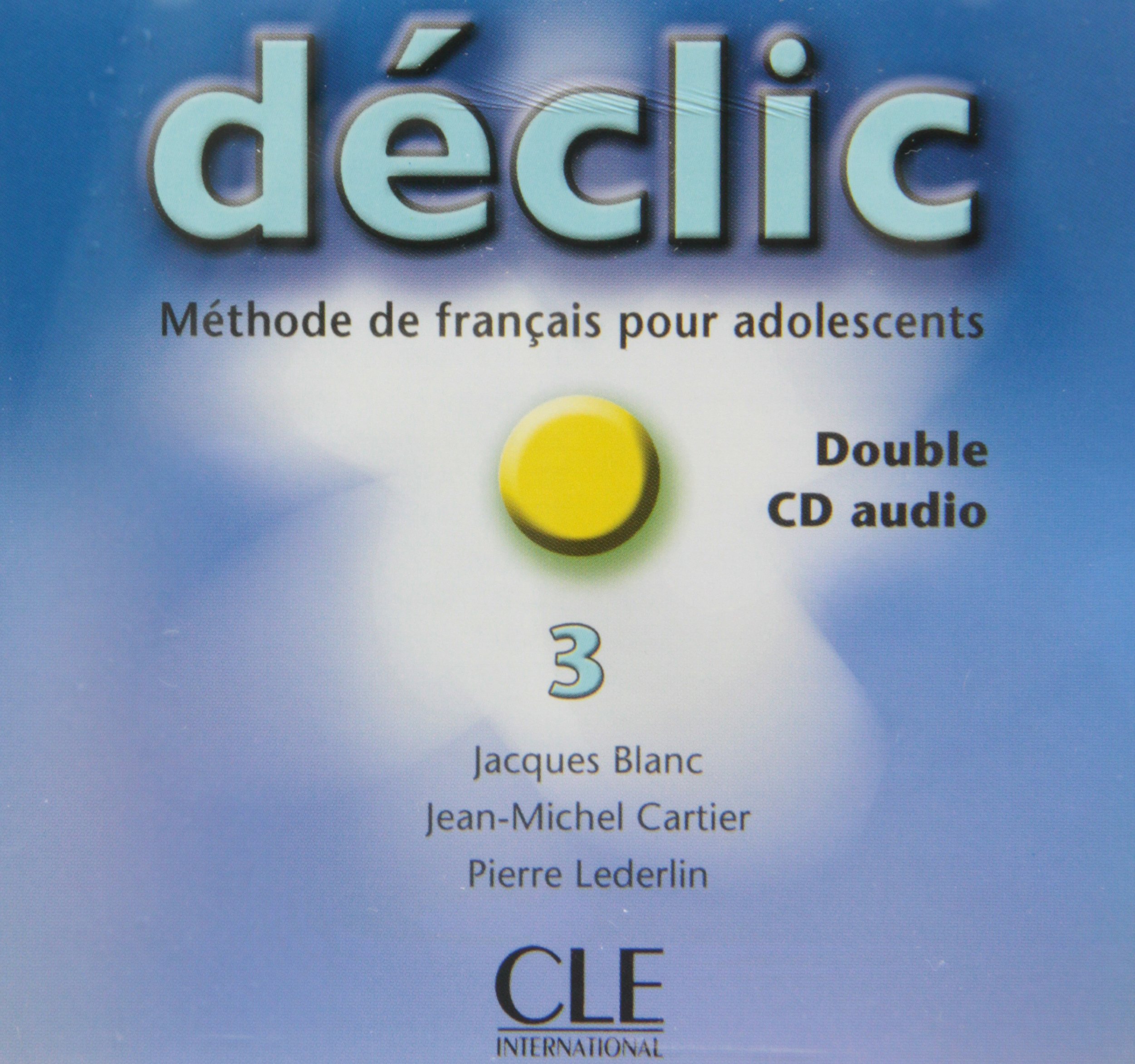 Declic 3 Audio CD / Аудиодиски