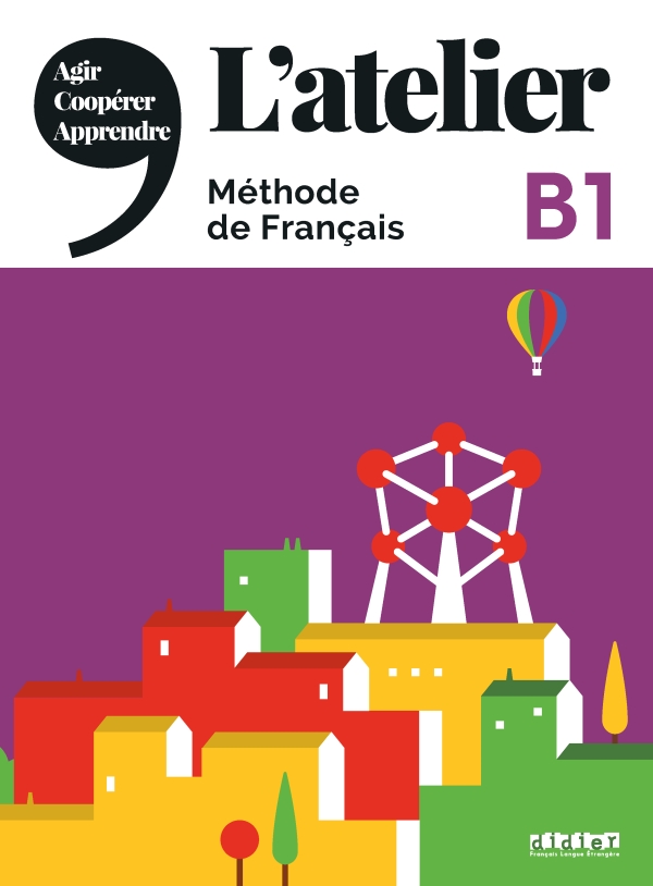 L’atelier B1 Methode de francais + DVD-ROM / Учебник