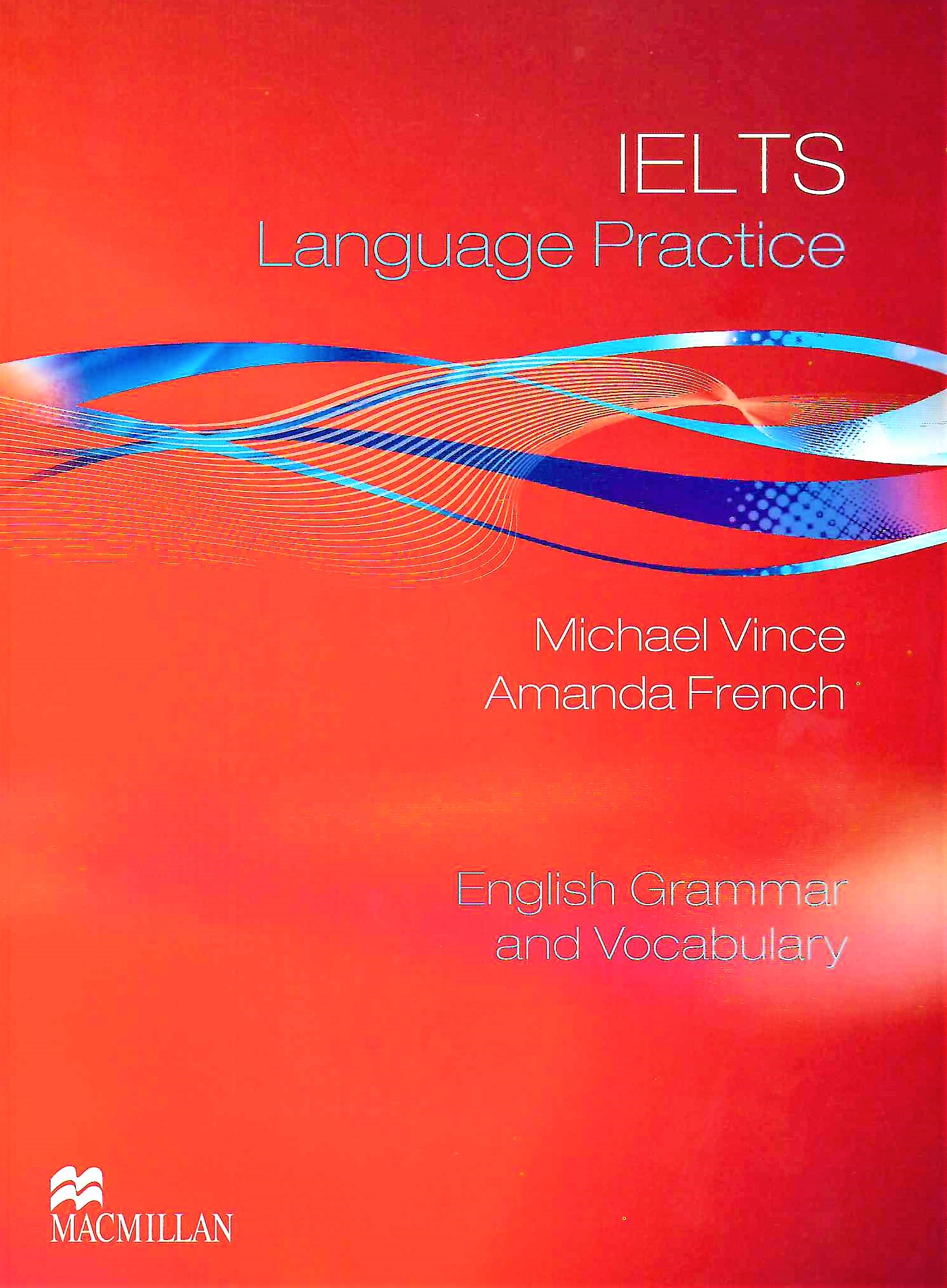 First certificate language practice. Michael Vince. IELTS language Practice Michael Vince. Michael Vince Advanced language Practice. Advanced language Practice Michael Vince купить.