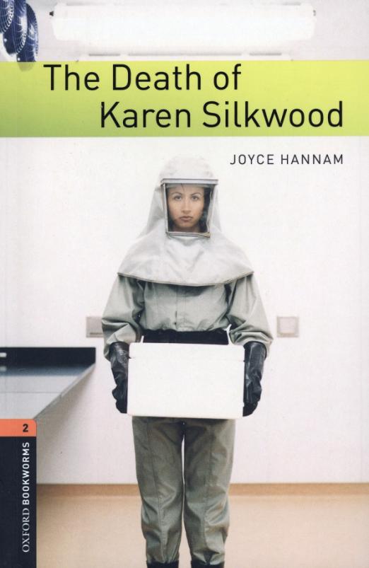 The Death of Karen Silkwood. Level 2. A2-B1