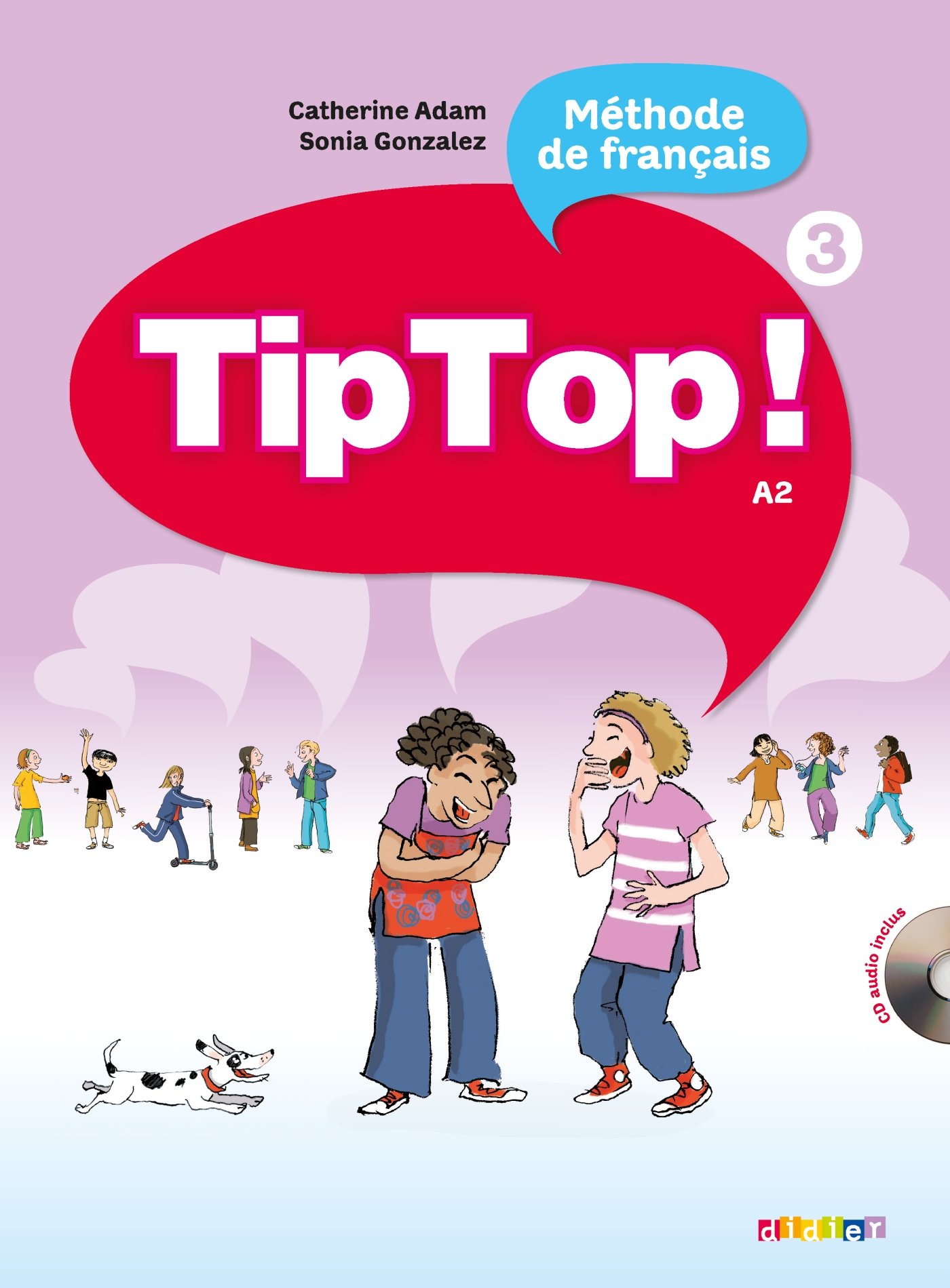 Tip Top! 3 Methode de francais + Audio CD / Учебник + аудиодиск
