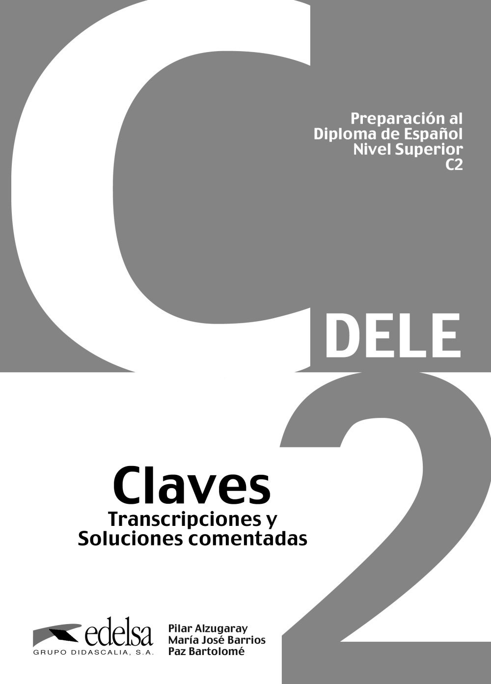 Preparacion al DELE C2 Claves / Ответы - 1