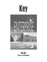 Enterprise 3 Video Activity Book Key / Ответы к рабочей тетради к видеокурсу