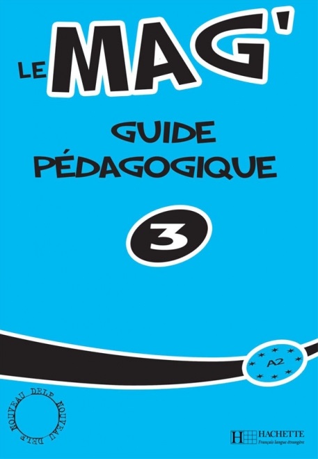 Le Mag' 3 Guide pedagogique / Книга для учителя