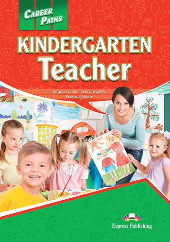 Career Paths Kindergarten Teacher Student's Book / Учебник