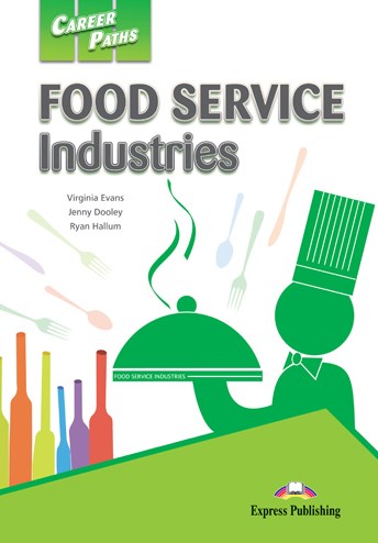 Career Paths Food Service Industries Student's Book / Учебник