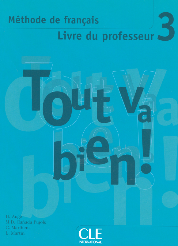 Tout Va Bien! 3 Livre du professeur / Книга для учителя