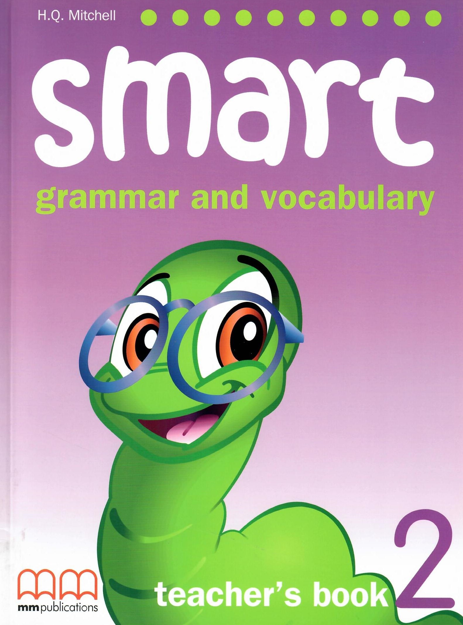 Smart Grammar and Vocabulary 2 Teacher’s Book / Книга для учителя
