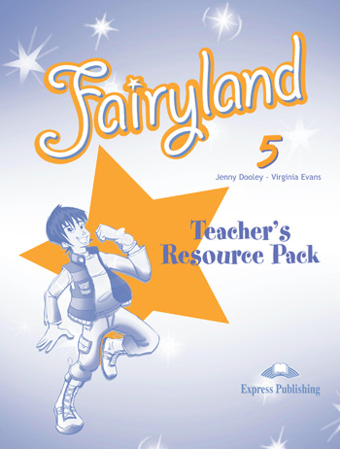 Fairyland 5 Teacher's Resource Pack / Дополнительные материалы для учителя