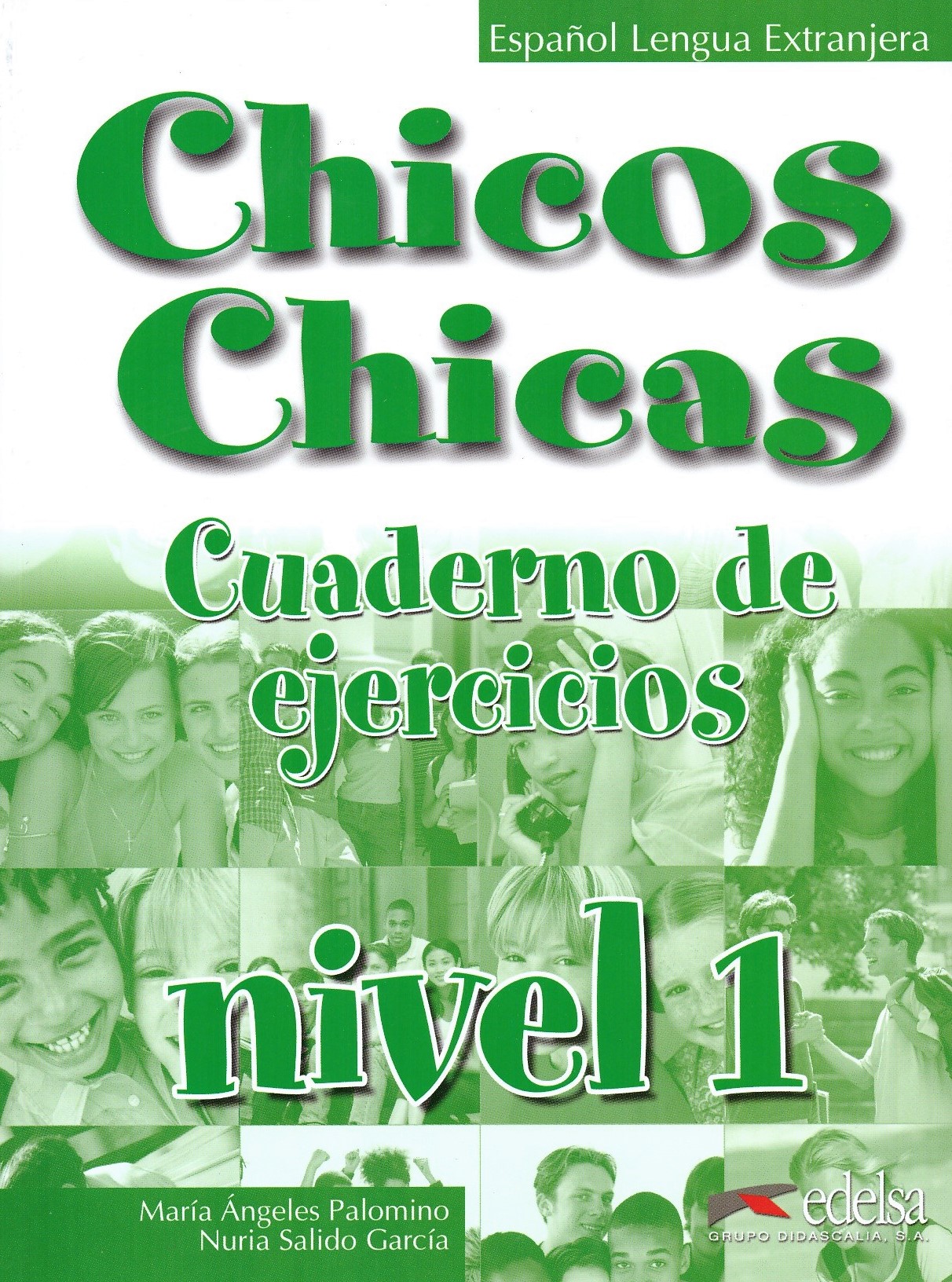 Chicos Chicas 1 Cuaderno de Ejercicios / Рабочая тетрадь