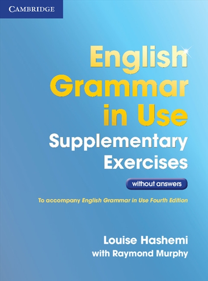 English Grammar in Use (Third Edition) Supplementary Exercises / Упражнения + ответы