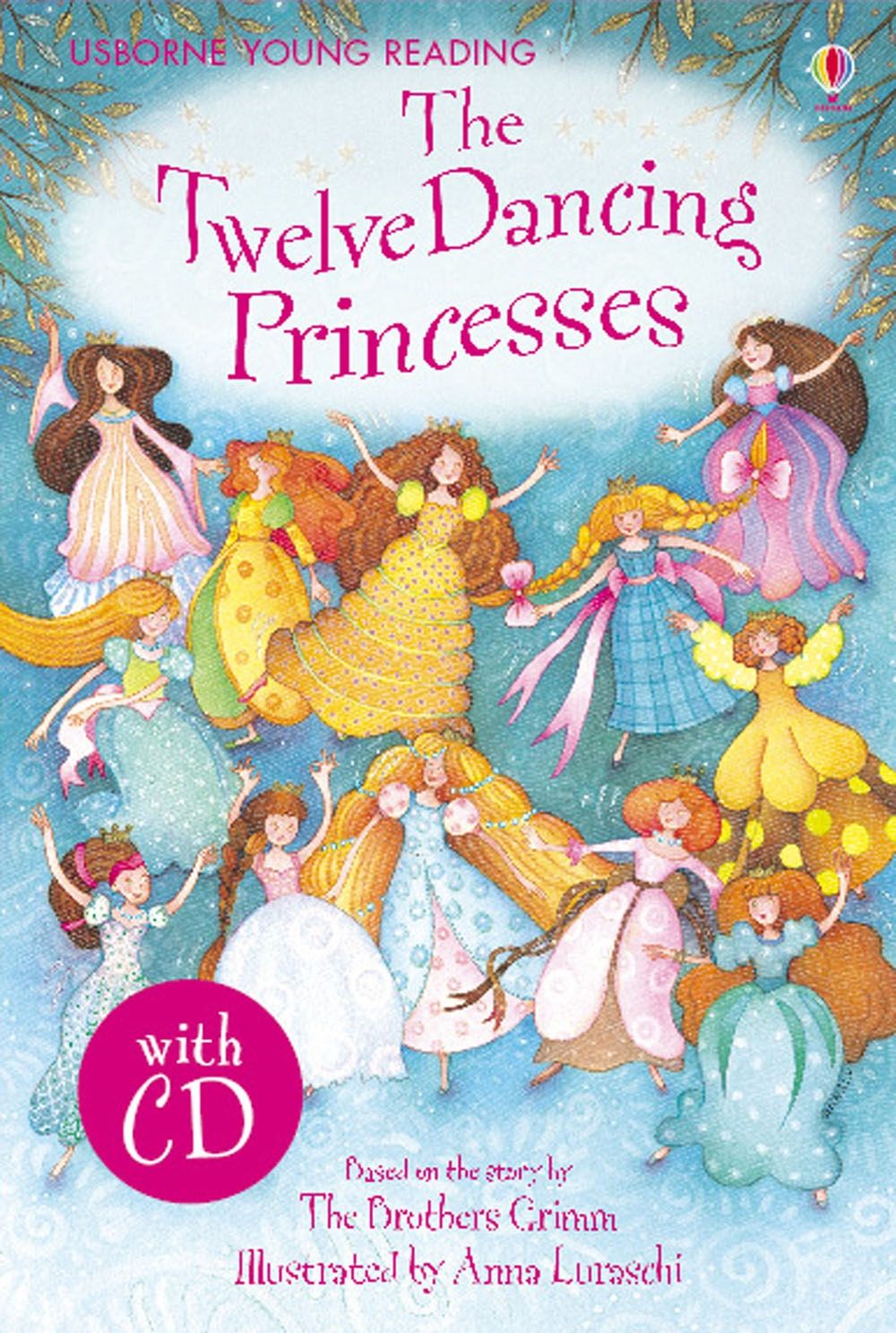 Twelve Dancing Princesses + Audio CD