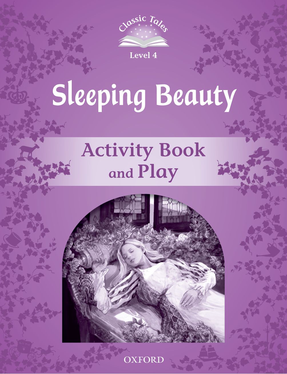 Oxford Classic Tales: Sleeping Beauty Activity Book and Play